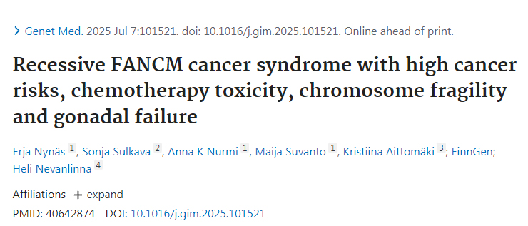隱性FANCM癌癥綜合征——具有高癌癥風險、化療毒性反應、染色體脆性及性腺功能衰竭等特征